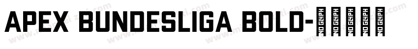 Apex Bundesliga Bold字体转换